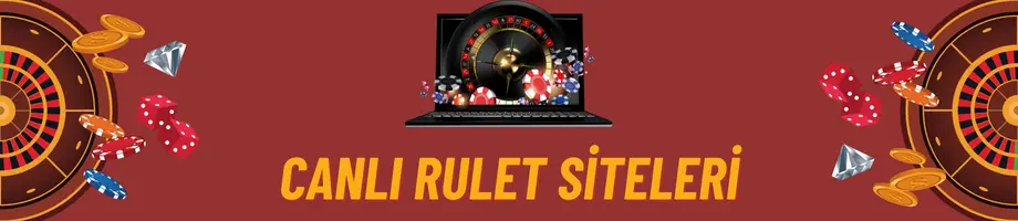 Canlı rulet siteleri